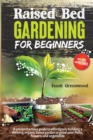 Raised Bed Gardening for Beginners - Book