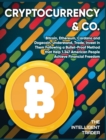 Cryptocurrency & Co : Bitcoin, Ethereum, Cardano and Dogecoin. Understand, Trade, Invest in Them Following a Bullet-Proof Method that Help 1.347 American People Achieve Financial Freedom - Book
