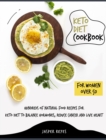 Keto Diet Cookbook for Women Over 50 : Hundreds of Natural Food Recipes for Keto Diet to Balance Hormones, Reduce Cancer and Live Heart - Book