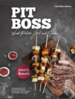 Pit Boss Wood Pellets Grill and Smoker Cookbook : Thousands of Grill and Smoky Dishes to Pleasure Your Tongue and Endear Your Lips - Book