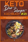 Keto-Diat-Rezepte Kochbuch 2021 : Eine Erstaunliche Sammlung Mit Den Gefragtesten Gesunden Und Leckeren Rezepten Fur Ihre Ketogene Diat (Keto Diet Recipes Cookbook 2021) (German Version) - Book