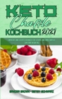 Keto Chaffle Kochbuch 2021 : Einfaches Und Leichtes Kochbuch Fur Leckere Low Carb Chaffles Zum Start In Den Tag (Keto Chaffle Cookbook 2021) (German Version) - Book