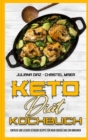 Keto-Diat-Kochbuch : Einfache Und Leckere Ketogene Rezepte Fur Mehr Energie Und Zum Abnehmen (Keto Diet Cookbook) (German Version) - Book