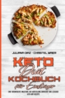 Keto-Diat-Kochbuch Fur Einsteiger : Eine Vereinfachte Anleitung Zur Herstellung Einfacher Und Leckerer Keto-Diat-Rezepte (Keto Diet Cookbook for Beginners) (German Version) - Book