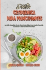 Dieta Cetogenica Para Principiantes : La Guia Completa De La Dieta Cetogenica Para Perder Peso Sin Renunciar A Sus Comidas Favoritas (Ketogenic Diet For Beginners) (Spanish Version) - Book