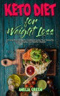 Keto Diet For Weight Loss : A Simplified Ketogenic Cookbook to Eat Your Favourite Food Everyday in a Healthy Lifestyle - Book