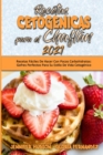 Recetas Cetogenicas Para El Chaflan 2021 : Recetas Faciles De Hacer Con Pocos Carbohidratos: Gofres Perfectos Para Su Estilo De Vida Cetogenico (Keto Chaffle Cookbook 2021) (Spanish Edition) - Book