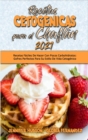 Recetas Cetogenicas Para El Chaflan 2021 : Recetas Faciles De Hacer Con Pocos Carbohidratos: Gofres Perfectos Para Su Estilo De Vida Cetogenico (Keto Chaffle Cookbook 2021) (Spanish Edition) - Book