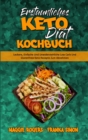 Erstaunliches Keto-Diat-Kochbuch : Leckere, Einfache Und Unwiderstehliche Low Carb Und Glutenfreie Keto-Rezepte Zum Abnehmen (Amazing Keto Diet Cookbook) (German Version) - Book