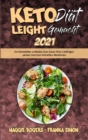 Keto-Diat Leicht Gemacht 2021 : Ein Kompletter Leitfaden Zum Essen Ihrer Lieblingsspeisen Und Zum Schnellen Abnehmen (Keto Diet Made Easy 2021) (German Version) - Book