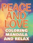 PEACE - Coloring Mandala to Relax - Coloring Book for Adults (Left-Handed Edition) : Press The Relax Button In Your Brain - Colouring Book For Stressed Adults Or Stressed Kids - Book