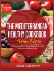 The Mediterranean Healthy Cookbook - Women Edition : The Healthiest 220+ Recipes to Stay TONE and ENERGY! Reboot your Metabolism and Start your Healthy Lifestyle with The Tastiest and Simplest Mediter - Book