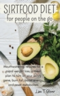 SirtFood Diet for People on the Go - Book