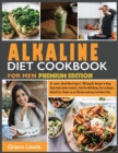 Alkaline Diet Cookbook for Men : Dr. Lewis's Meal Plan Project 100 Specific Recipes to Keep Body Acids Under Control Find the Well-Being You've Always Wished for Thanks to an Effective and Easy-To-Fol - Book