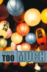 Too Much : Get Isnpired for Your Next Collection with This 2021trendbook for Beginners and Advanced Designers! Boost Your Creativity with Many Inspirational Composition with Pictures Taken by the Auth - Book