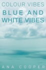 Blue and White Vibes - Book