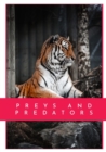 Preys and Predators : This book features a collection of shots of some of the animal species most commonly associated to preys or predators. - Book