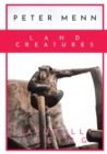 Land Creatures : This book features a series of shot capturing different life forms, that evolution shaped as land animals. Lay on the couch, open this book and relax yourself with a mind trip in the - Book