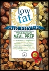 Low Fat Air Fryer Vegetarian Meal Prep : This recipe book for beginners includes some of the best recipes to cook with vegetables! Get all the benefits of a healthy diet building a time and money savi - Book