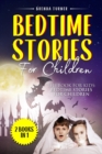 Bedtime Stories For Children (2 Books in 1) : The Book for Kids: Bedtime Stories for Children. - Book
