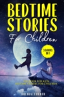 Bedtime Stories For Children (3 Books in 1) : The Book for Kids: Bedtime Stories for Children. - Book