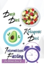Dash Diet + Ketogenic Diet + Intermittent Fasting For Women Over 50 : 3 Books in 1: Keep Your Body Younger and Stay Fit with the Best Keto and Dash Recipes - Book