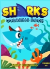 Sharks Coloring book for kids 4-8 : An Adorable coloring book for kids with cute and baby sharks and ocean animals - Book