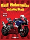 Fast Motorcycles Coloring book for kids 6-12 : An Activity book for children full of Fast Motorbikes, Cafe Racer and Custom - Book