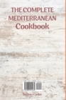 The Complete Mediterranean Cookbook : The Ultimate Cookbook to Follow a Healthy and Long Living Lifestyle - Book