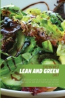 Lean and Green Diet : An Inclusive Guide on Just How to Lose Weight, Live Healthy, and Reset Your Metabolism Using This Diet Plan - Book