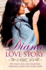 Diana Love Story (PT. 6) : We start our lives together, through good and poor times.. - Book