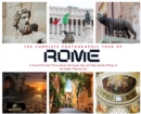 The Complete Photographic Tour of ROME : A Visual Full-Color Picture Book with Super-Size and High-Quality Photos of the Italian "Eternal City" - Book