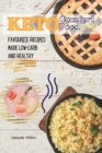Keto Comfort Food : Favourite recipes made low-carb and healthy - Book