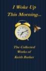 I Woke up this Morning... - Book