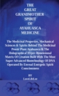 The Great Grandmother Spirit of Ayahuasca Medicine - Book