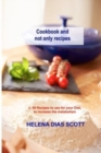 Cookbook and not only recipes : n. 50 Recipes to use for your Diet, to increase the metabolism - Book