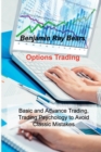 Options Trading : Basic and Advance Trading, Trading Psychology to Avoid Classic Mistakes - Book