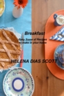 Breakfast : Easy Some of Recipes to make in your home - Book