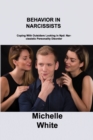 Behavior in Narcissists : Coping With Outsiders Looking in Npd: Narcissistic Personality Disorder - Book