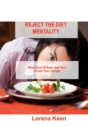 Reject the Diet Mentality : What Kind Of Eater Are You? Honor Your Hunger - Book
