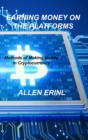 Earning Money on the Platforms : Methods of Making Money in Cryptocurrency - Book