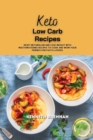Keto Low Carb Recipes : Reset Metabolism and Lose Weight with Mouthwatering Recipes to Cook and Wow Your Friends for Pasta Lovers. - Book