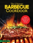 The Ultimate Barbecue Cookbook : Tasty Recipes to Make at Home - Book