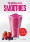Weight Lose with Smoothies 2021 : A Day Plan for Weight Lose Quickly - Book