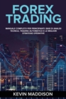 Forex Trading : Manuale Completo Per Principianti: Basi Di Analisi Tecnica, Trading Automatico E Le Migliori Strategie Operative. Forex Trading (Italian Version) - Book