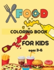 Food Coloring Book : For Kids Ages 3-6 - Book