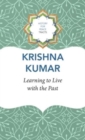 Learning to Live with the Past - Book