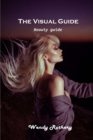 The Visual Guide : Beauty guide - Book