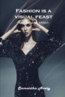 Fashion is a visual feast : Spectacular effect - Book