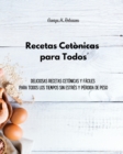 Comidas Cetonicas para Todos : Deliciosas Comidas Cetonicas para Revitalizar su Cuerpo y Perdida de Peso - Book